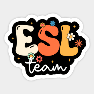 Groovy Esl Girls Boys Teacher Cute Team Esl Squad Sticker